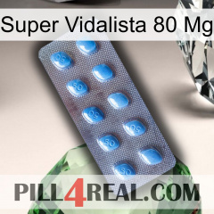 Super Vidalista 80 Mg viagra3